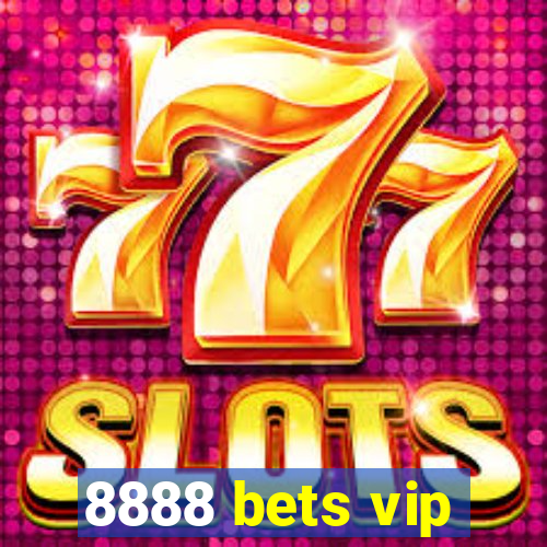 8888 bets vip